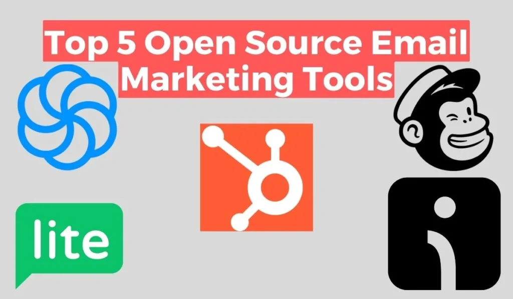 Email Marketing Software Open Source: Top 5 Open Source Tools
