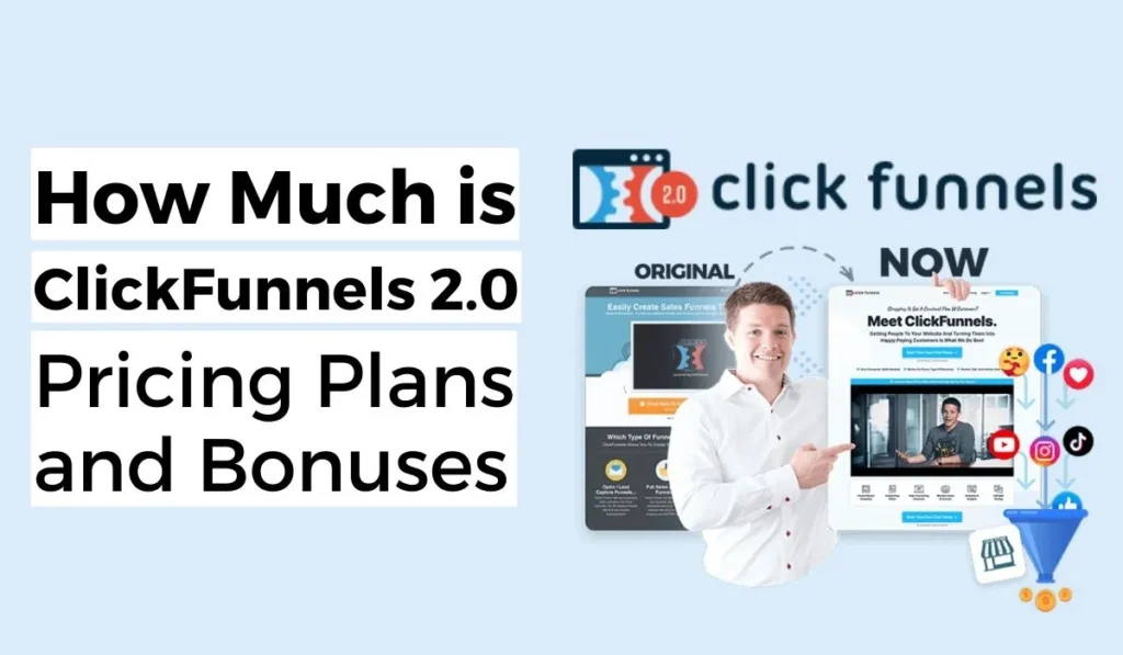 How Much is ClickFunnels 2.0? Pricing Plans and Bonuses